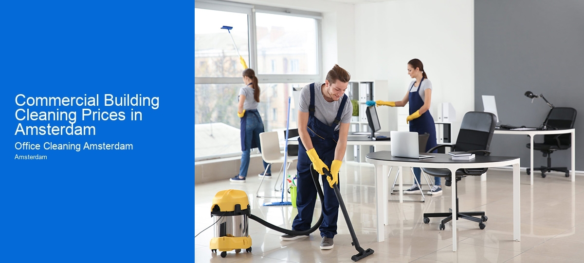 Commercial Building Cleaning Prices in Amsterdam