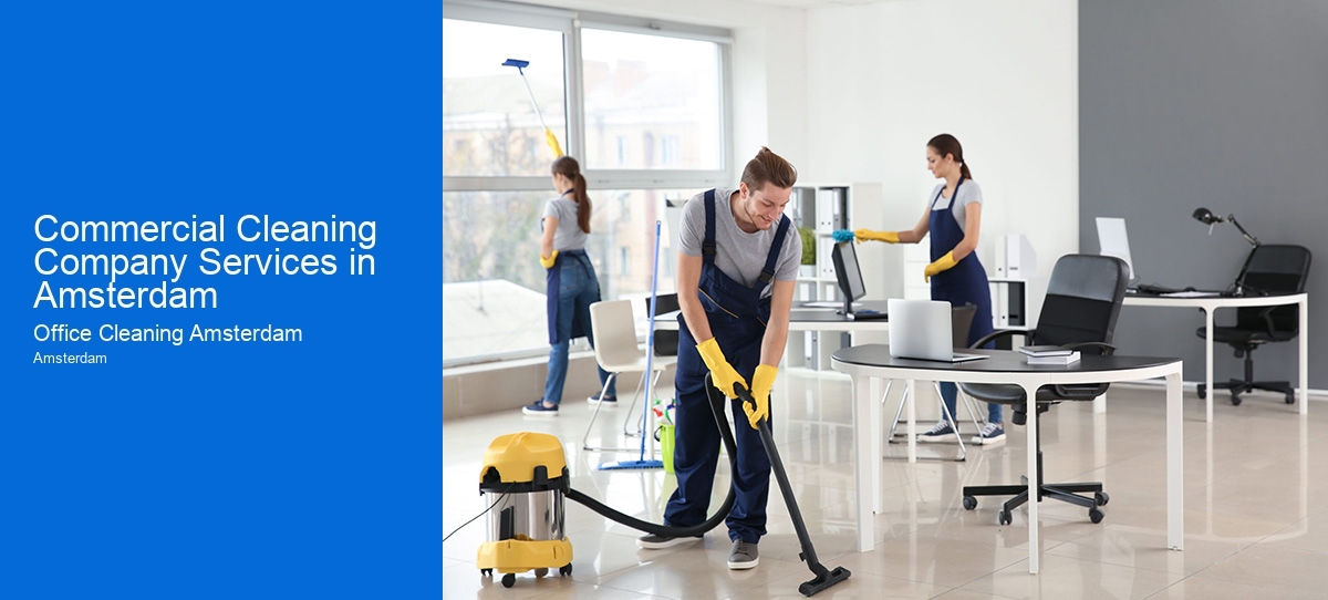 Commercial Cleaning Company Services in Amsterdam